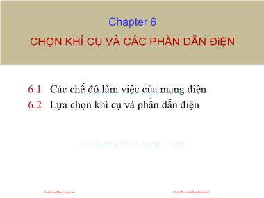 Bài giảng Thiết kế đường dây và trạm biến áp - Chương 6: Chọn khí cụ và các phần dẫn điện