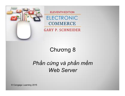 Bài giảng Thương mại điện tử - Chương 8: Phần cứng và phần mềm Web Server