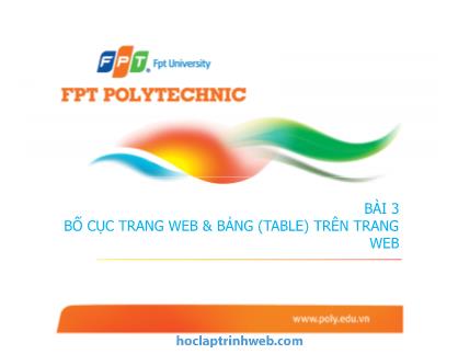 Bài giảng XHTML - Bài 3: Bố cục trang Web và bảng (Table) trên trang Web