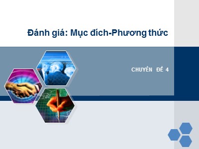 Chuyên đề Đánh giá mục đích. Phương thức