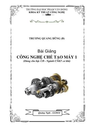 Giáo trình Công nghệ chế tạo máy 1