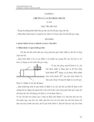 Giáo trình Công nghệ chế tạo máy - Chương 4: Chuẩn và cách chọn chuẩn