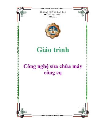 Giáo trình Công nghệ sửa chữa máy công cụ