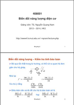 Bài giảng Biến đổi năng lượng điện cơ - Bài 6: Biến đổi năng lượng. Kiểm tra tính bảo toàn - Nguyễn Quang Nam