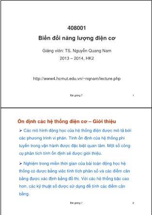 Bài giảng Biến đổi năng lượng điện cơ - Bài 7: Ổn định các hệ thống điện cơ - Nguyễn Quang Nam