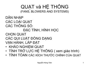 Bài giảng Bơm quạt máy nén - Bài 4: Quạt và hệ thống - Nguyễn Hùng Tâm