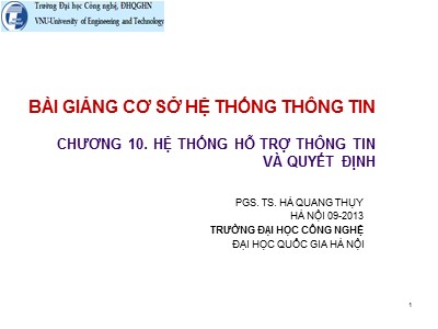 Bài giảng Cơ sở hệ thống thông tin - Chương 10: Hệ thống hỗ trợ thông tin và quyết định - Hà Quang Thụy