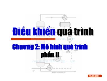 Bài giảng Điện khiển quá trình - Chương 2, Phần 2: Mô hình quá trình