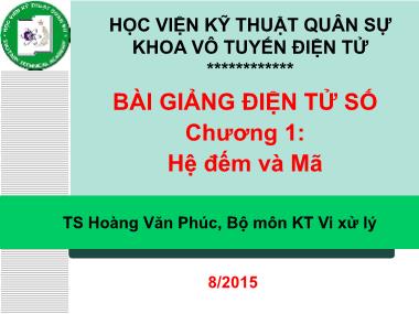 Bài giảng Điện tử số - Chương 1: Hệ đếm và mã - Hoàng Văn Phúc