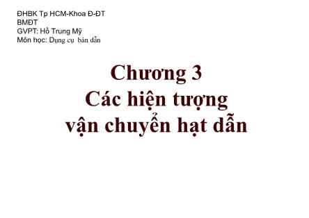 Bài giảng Dụng cụ bán dẫn - Chương 3: Các hiện tượng vận chuyển hạt dẫn