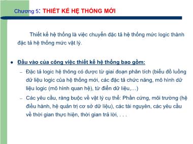 Bài giảng Hệ thống thông tin - Chương 5: Thiết kế hệ thống mới