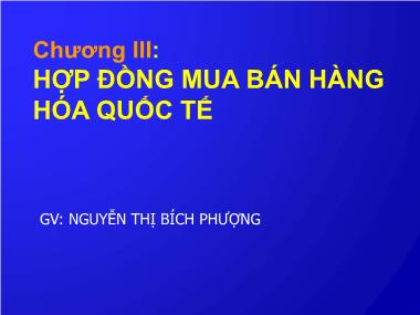 Bài giảng Hợp đồng mua bán hàng hóa quốc tế