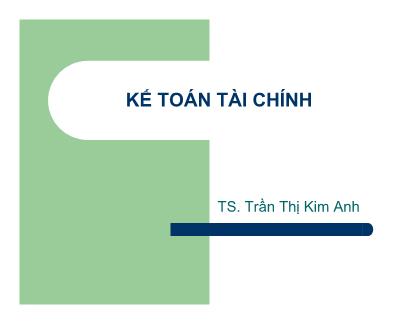 Bài giảng Kế toán tài chính - Chương 3, Phần 2: Kế toán tài chính