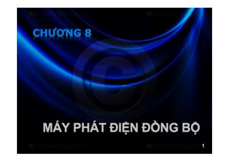 Bài giảng Kỹ thuật điện - Chương 8: Máy phát điện đồng bộ