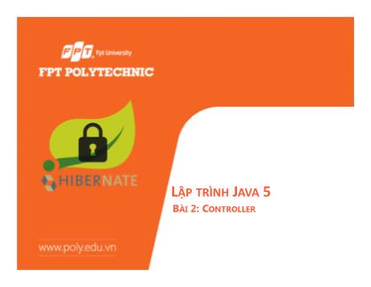 Bài giảng Lập trình Java 5 - Bài 2: Controller