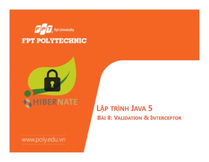 Bài giảng Lập trình Java 5 - Bài 8: Validation và Interceptor