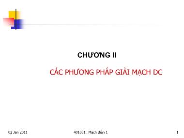 Bài giảng Mạch điện 1 - Chương 2: Các phương pháp giải mạch DC - Trần Thị Thu Thảo