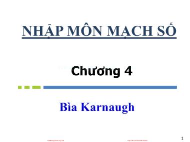 Bài giảng môn Nhập môn mạch số - Chương 4: Bìa Karnaugh