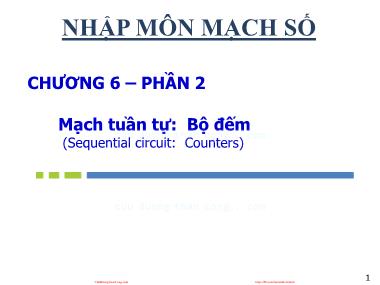 Bài giảng môn Nhập môn mạch số - Chương 6, Phần 2: Mạch tuần tự. Bộ đếm