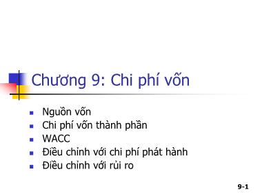 Bài giảng môn Quản trị tài chính - Chương 9: Chi phí vốn