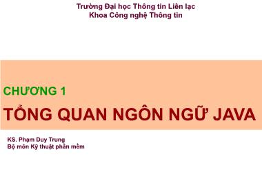 Bài giảng Ngôn ngữ Java - Chương 1: Tổng quan ngôn ngữ java - Phạm Duy Trung