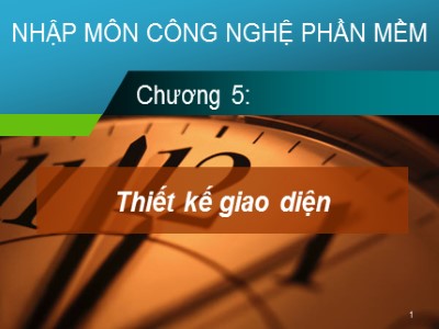 Bài giảng Nhập môn công nghệ phần mềm - Chương 5: Thiết kế giao diện