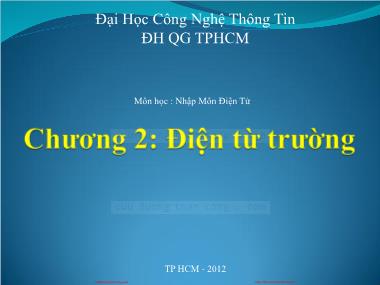 Bài giảng Nhập môn điện tử - Chương 2: Điện từ trường