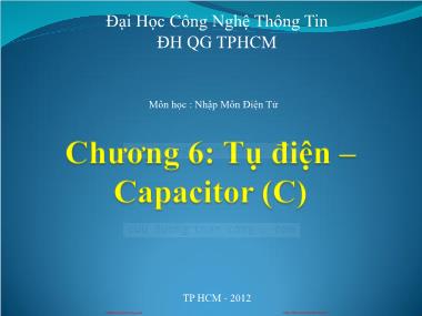 Bài giảng Nhập môn điện tử - Chương 6: Tụ điện