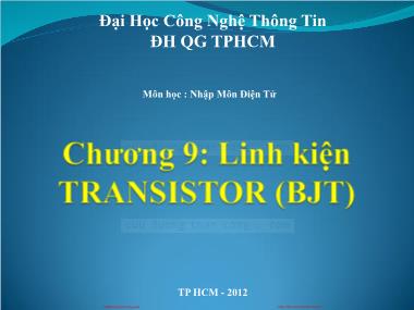 Bài giảng Nhập môn điện tử - Chương 9: Linh kiện