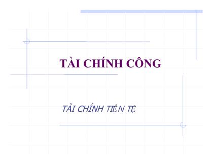 Bài giảng Những vấn đề cơ bản về phạm trù tài chính - Chương 3: Tài chính công