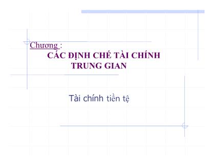 Bài giảng Những vấn đề cơ bản về phạm trù tài chính - Chương 5: Các định chế tài chính trung gian