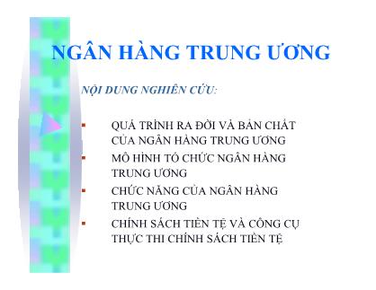 Bài giảng Những vấn đề cơ bản về phạm trù tài chính - Chương 7: Ngân hàng trung ương