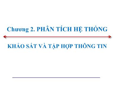 Bài giảng Phân tích hệ thống khảo sát và tập hợp thông tin