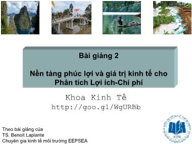 Bài giảng Phân tích lợi ích, chi phí - Chương 2: Nền tảng phúc lợi và giá trị kinh tế cho phân tích lợi ích, chi phí