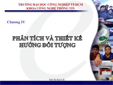 Bài giảng Phân tích và thiết kế hệ thống - Chương 4: Phân tích và thiết kế hướng đối tượng