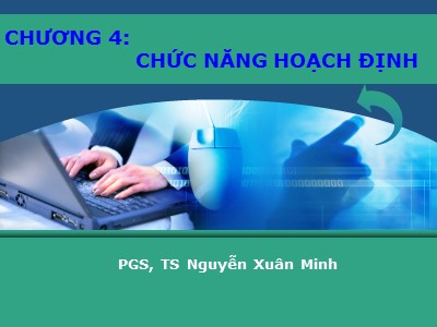 Bài giảng Quản trị - Chương 4: Chức năng hoạch định - Nguyễn Xuân Minh