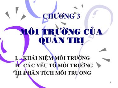 Bài giảng Quản trị học - Chương 3: Môi trường của quản trị