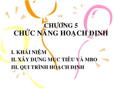 Bài giảng Quản trị học - Chương 5: Chức năng hoạch định