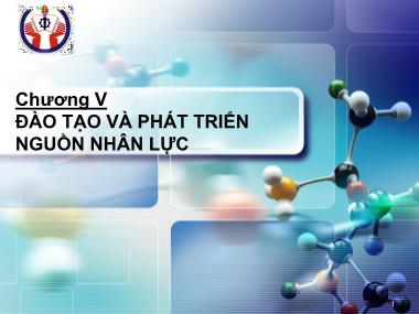 Bài giảng Quản trị nguồn nhân lực - Chương 5: Đào tạo và phát triển nguồn nhân lực - Phan Thị Thanh Hiền