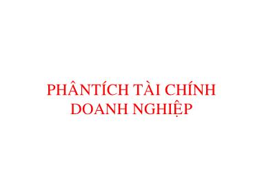 Bài giảng Quản trị tài chính - Chương 9: Phân tích tài chính doanh nghiệp