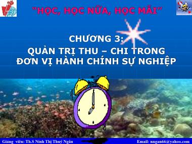 Bài giảng Quản trị tài chính đơn vị hành chính sự nghiệp - Chương 3: Quản trị thu, chi trong đơn vị hành chính sự nghiệp