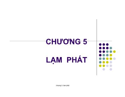 Bài giảng Tài chính - Chương 5: Lạm phát - Nguyễn Anh Tuấn