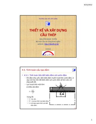 Bài giảng Thiết kế và xây dựng cầu thép - Chương 3, Phần 4: Thi công cầu dầm thép và dầm thép bê tông liên hợp - Nguyễn Ngọc Tuyển