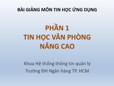 Bài giảng Tin học ứng dụng - Phần 1: Tin học văn phòng nâng cao - Chương 2: Kỹ thuật bảng tính nâng cao