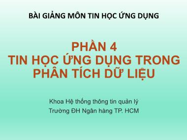 Bài giảng Tin học ứng dụng - Phần 2: Tin học ứng dụng trong kinh tế - Chương 5: Ứng dụng công cụ phân tích dữ liệu