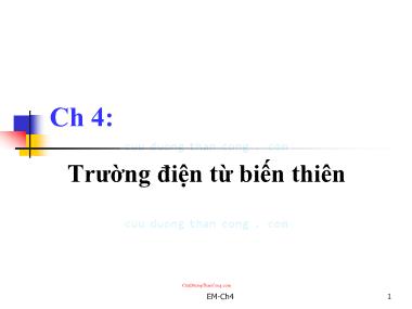 Bài giảng Trường điện từ - Chương 4: Trường điện từ biến thiên