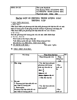 Giáo án Hình học Lớp 11 - Chương 1: Hàm số lượng giác và phương trình lượng giác - Bài: Một số phương trình lượng giác thường gặp