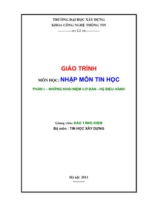 Giáo trình Nhập môn tin học - Phần 1: Những khái niệm cơ bản. Hệ điều hành