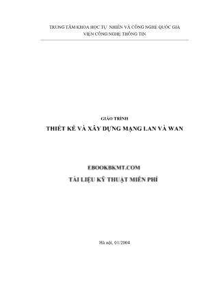 Giáo trình Thiết kế và xây dựng mạng LAN và WAN (Phần 1)