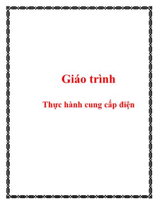 Giáo trình Thực hành cung cấp điện